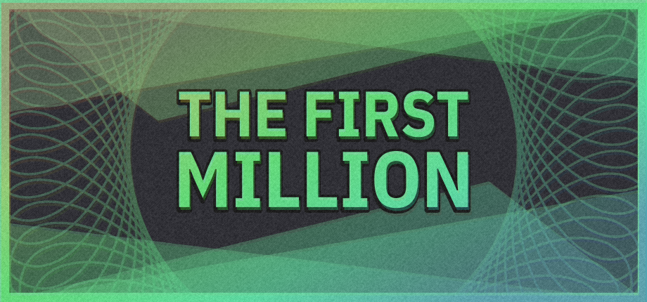 The First Million